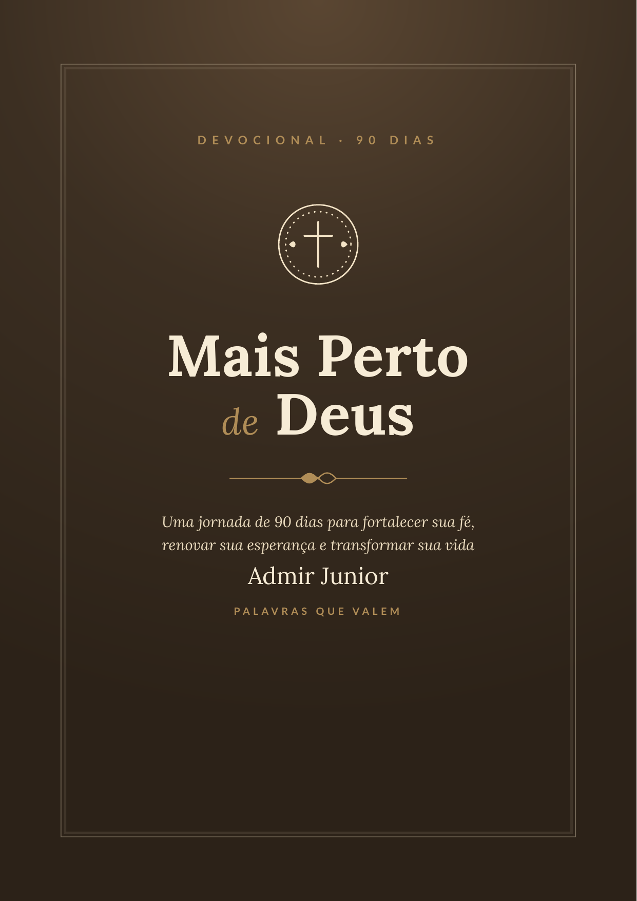 Capa do E-book Mais Perto de Deus — Uma Jornada de 90 Dias, de Admir Junior